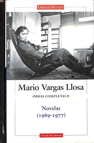 Novelas (1969-1977) / Novels (1969-1977) (Obras Completas: Opera Mundi / Complete Works: Opera Mundi) (Spanish Edition) (9788467206036) by Vargas Llosa, Mario
