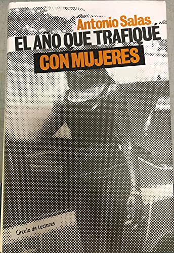 Imagen de archivo de El ao que trafiqu con mujeres a la venta por medimops