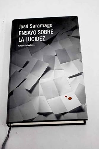 Ensayo sobre la lucidez - Saramago, José