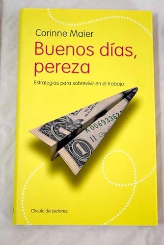 Stock image for Buenos das, pereza: estrategias para sobrevivir en el trabajo for sale by Ammareal