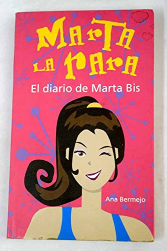 Stock image for Marta la Rara. el Diario de Marta Bis for sale by Hamelyn