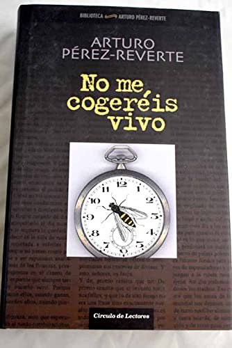 9788467217803: No Me Cogeris Vivo (2001-2005)