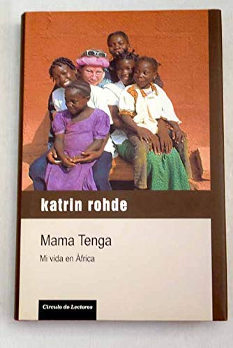 9788467219944: Mama Tenga. Mi Vida En frica