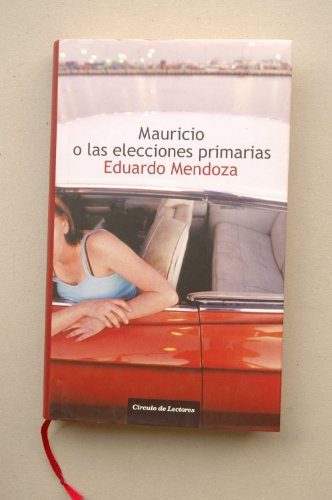 Beispielbild fr Mauricio O Las Elecciones Primarias zum Verkauf von medimops