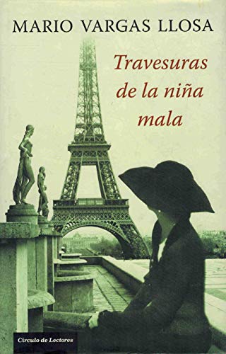 Travesuras de la niña mala - Vargas Llosa, Mario