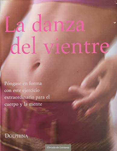 Stock image for La Danza Del Vientre for sale by Hamelyn
