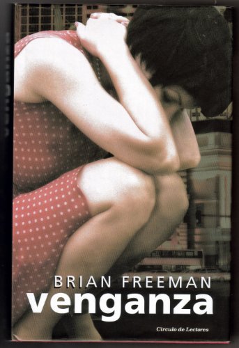 Venganza (9788467223477) by Brian Freeman