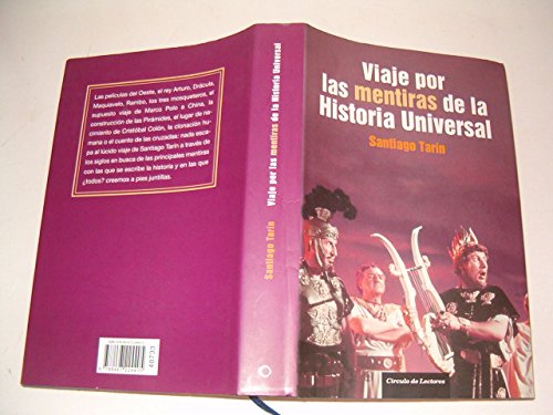 Viaje Por Las Mentiras De La Historia Universal - Tarín Alonso, Santiago