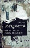 Imagen de archivo de Postguerra. Una historia de Europa desde 1945 a la venta por Librera Cajn Desastre