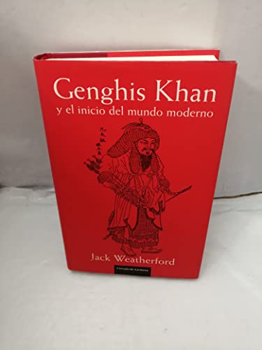 9788467225969: Genghis Khan y el inicio del mundo moderno