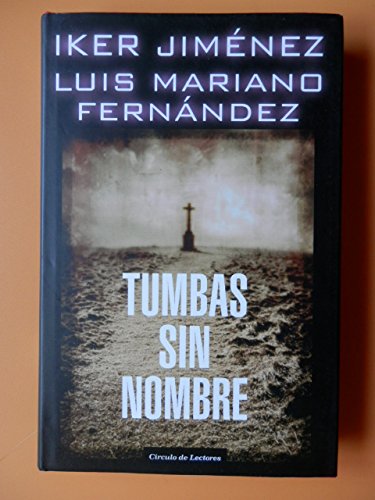 Beispielbild fr Tumbas Sin Nombre zum Verkauf von RecicLibros