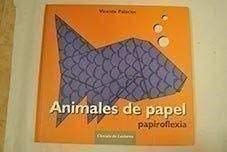 9788467226614: Animales de papel/ Paper Animals: Papiroflexia/ Origami