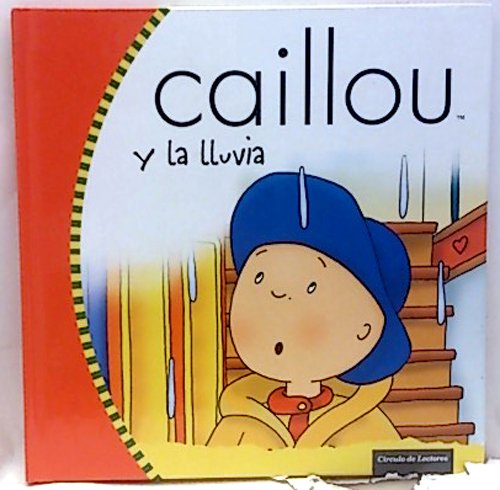 Beispielbild fr Caillou Y La Lluvia zum Verkauf von medimops