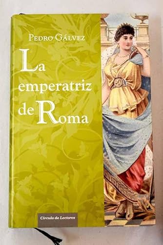 Beispielbild fr La Emperatriz de Roma zum Verkauf von Hamelyn