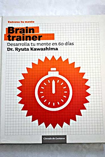 Stock image for Brain Trainer. Desarrolla Tu Mente en 60 Das for sale by Hamelyn