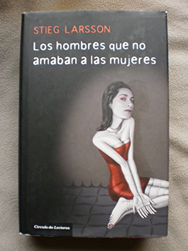 9788467230765: Los hombres que no amaban a las mujeres