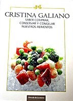 Imagen de archivo de Saber comprar, conservar y congelar nuestros alimentos: el libro imprescindible para hacerlo adecuadamente a la venta por medimops