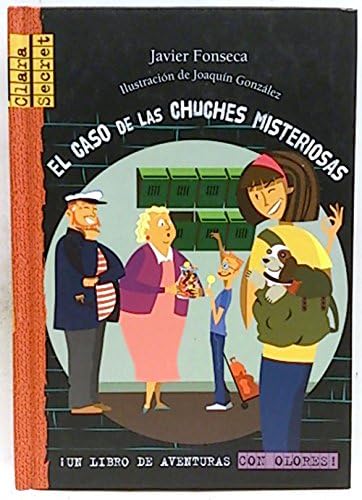 Beispielbild fr El Caso De Las Chuches Misteriosas zum Verkauf von medimops