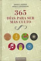 365 Días Para Ser Más Cultos. - David S. Kidder. Noah D. Oppenheim. TDK686