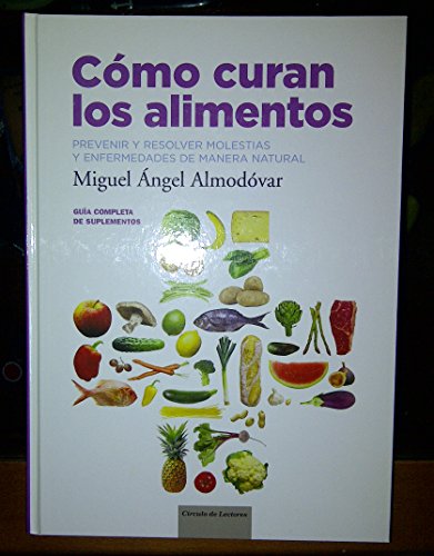Stock image for Cmo Curan Los Alimentos. Prevenir Y Resolver Molestias Y Enfermedades De Manera Natural for sale by medimops