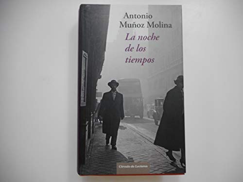 Imagen de archivo de La Noche De Los Tiempos Muoz Molina, Antonio a la venta por Releo