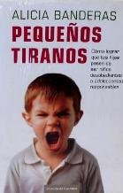 Stock image for Pequeos tiranos: cmo lograr que tus hijos pasen de ser nios desobedientes a adolescentes responsables for sale by medimops