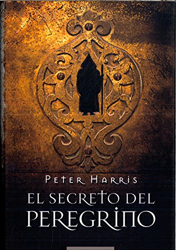 9788467244380: El Secreto Del Peregrino