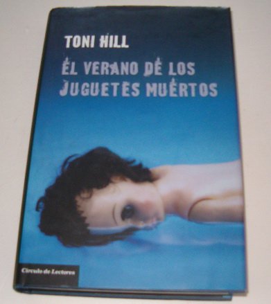 Stock image for El verano de los juguetes muertos for sale by Ammareal
