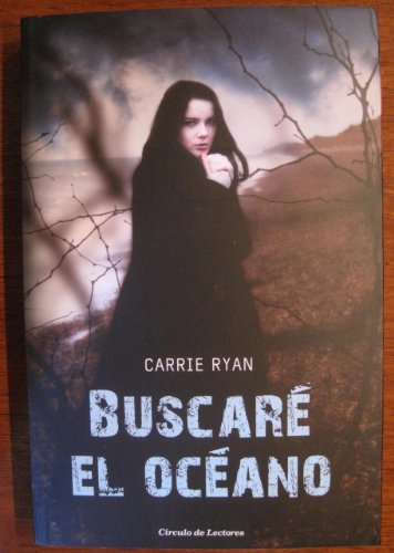 Beispielbild fr Buscar el ocano (The Forest of Hands and Teeth, No. 1) zum Verkauf von Iridium_Books