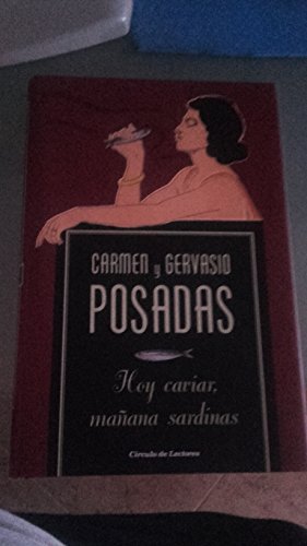 Imagen de archivo de Hoy Caviar, Maana Sardinas a la venta por Hamelyn