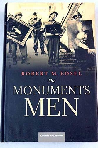 9788467250138: The Monuments Men. La Fascinante Aventura De Los "Guerreros Del Arte" Que Impidieron El Expolio Cultural Nazi