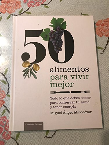 Beispielbild fr 50 Alimentos Para Vivir Mejor zum Verkauf von medimops