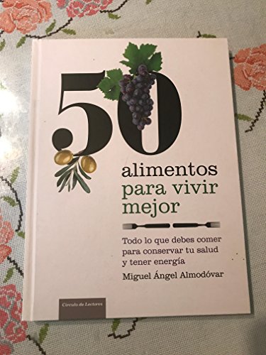 Stock image for 50 Alimentos Para Vivir Mejor for sale by medimops