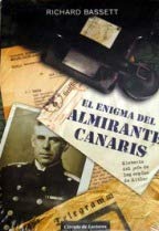 Beispielbild fr El enigma del almirante Canaris :historia del jefe de los espas de Hitler zum Verkauf von medimops