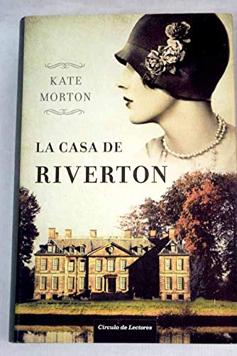 Imagen de archivo de La Casa De Riverton Morton, Kate a la venta por VANLIBER