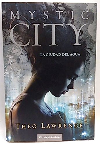 Beispielbild fr Mystic City. La Ciudad Del Agua zum Verkauf von medimops