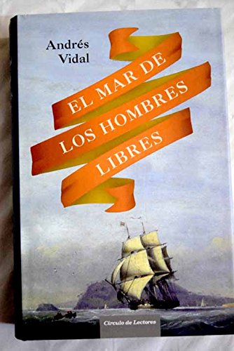 Stock image for El Mar De Los Hombres Libres for sale by Comprococo