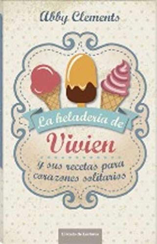 Beispielbild fr La heladera de Vivien: y sus recetas para corazones solitarios zum Verkauf von medimops
