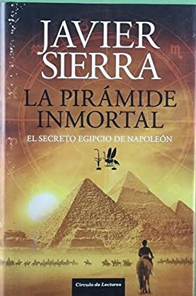 Imagen de archivo de La pirámide inmortal: el secreto egipcio de Napoleón a la venta por medimops