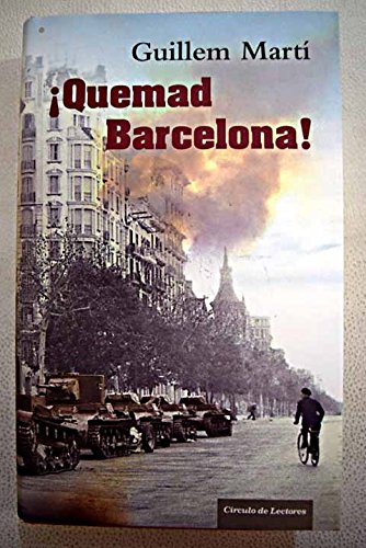 Beispielbild fr Quemad Barcelona! zum Verkauf von Hamelyn