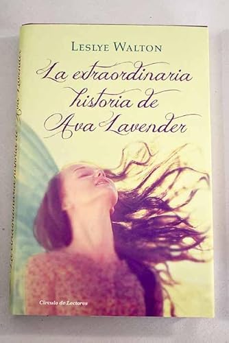 Beispielbild fr La Extraordinaria Historia de Ava Lavender zum Verkauf von Hamelyn