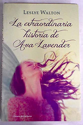 Imagen de archivo de La Extraordinaria Historia de Ava Lavender a la venta por Hamelyn
