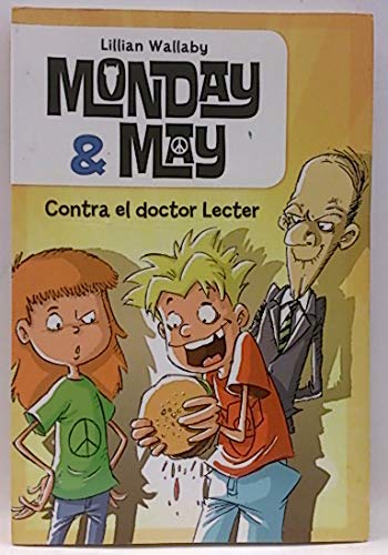 Beispielbild fr Monday & May contra el Doctor Lecter zum Verkauf von Hamelyn