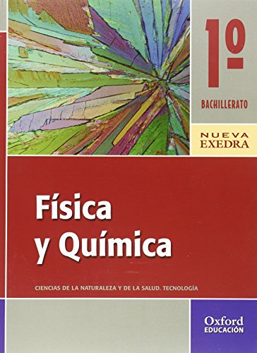 9788467325492: Fsica y Qumica 1 Bachillerato Nueva Exedra Libro del Alumno - 9788467325492