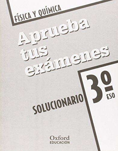 Imagen de archivo de Aprueba tus Examenes: Fisica y Quimica 3? ESO Cuaderno de Ejercicios (Solucionario) a la venta por Iridium_Books