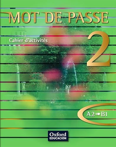 Stock image for Mot de Passe, franais, 2 Bachillerato, niveau A2-B1. Cahier d'activits for sale by medimops