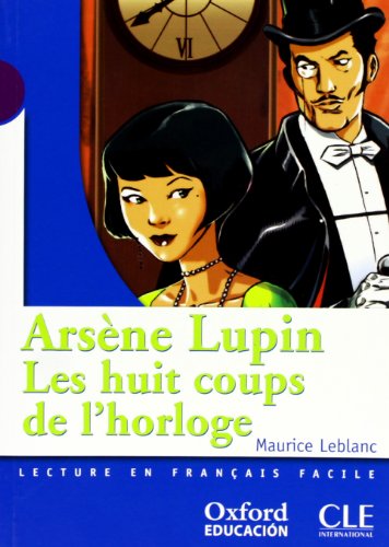 Beispielbild fr Arsne Lupin, Les Huit Coups de L'horloge - 9788467353075 zum Verkauf von Hamelyn