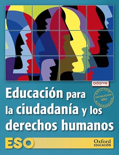 9788467368086: Educacin para la Ciudadania y los Derechos Humanos ESO Adarve (Edicin Actualizada Legislacin 2012): Libro del Alumno - 9788467368086