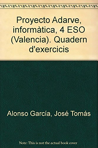 Beispielbild fr Proyecto Adarve, informtica, 4 ESO (Valencia). Quadern d'exercicis zum Verkauf von medimops