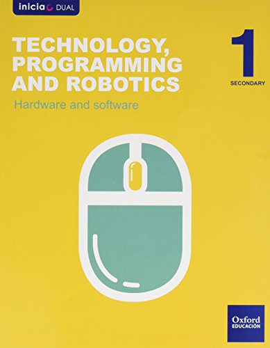 9788467376463: Technology, Programming And Robotics. Hardware And Software. ESO 1 (Inicia) - 9788467376463 (Inicia Dual)